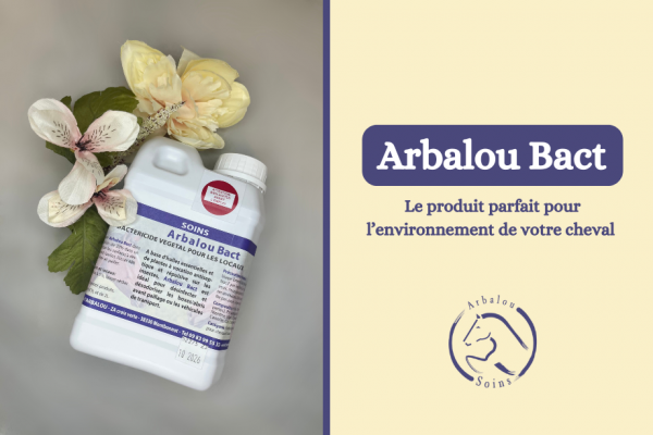 Arbalou bact pour l'environnement de votre cheval